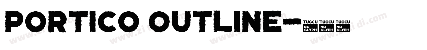 Portico Outline字体转换